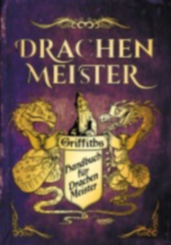 West, Tracey: West, T: Handbuch für Drachenmeister idegen