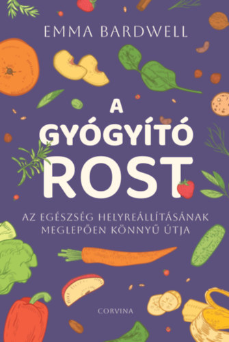 Emma Bardwell: A gyógyító rost könyv