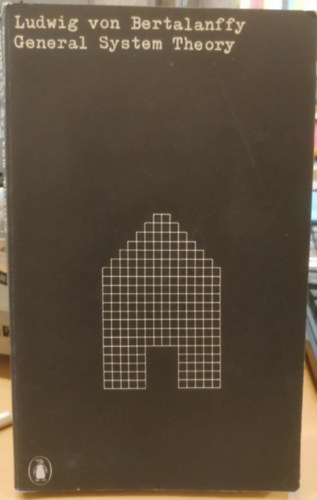 Ludwig von Bertalanffy: General System Theory idegen