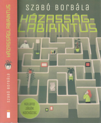Szabó Borbála: Házasságlabirintus (pszichológiai Kaland, játék, kockázat könyv) antikvár