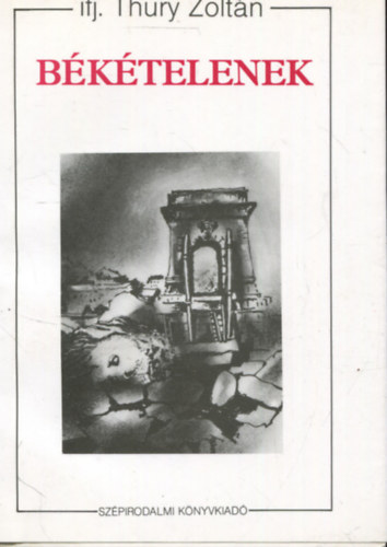 Thury Zoltán: Békétlenek antikvár