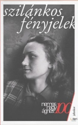 Nemes Nagy Ágnes: Szilánkos fényjelek (Válogatott írások) antikvár