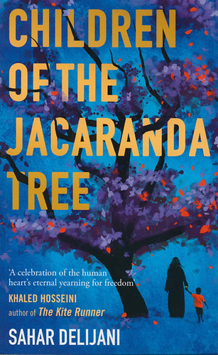 Sahar Delijani: Children of the Jacaranda Tree idegen