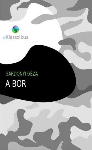 A ​bor – Gárdonyi Géza