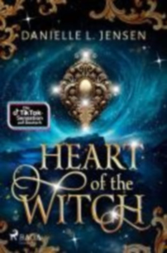 Jensen, Danielle L.: Heart of the Witch idegen