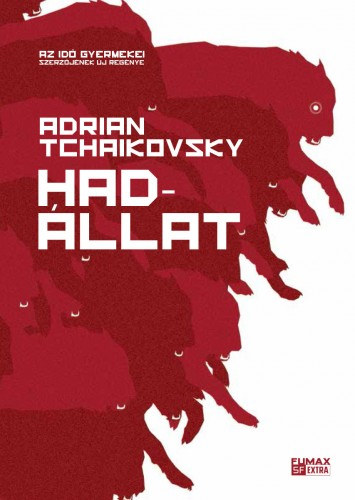 Adrian Tchaikovsky: Hadállat e-Könyv