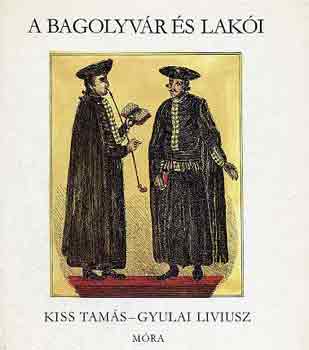 Kiss Tamás -Gyulai Liviusz: A bagolyvár és lakói antikvár