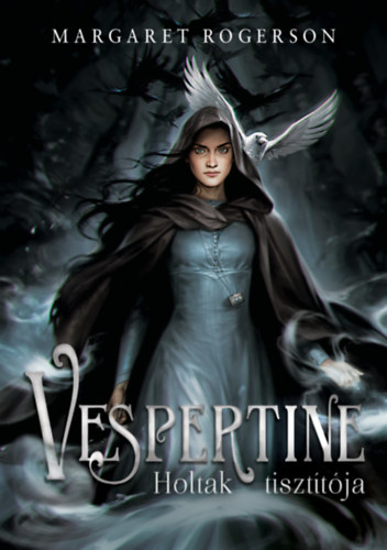 Margaret Rogerson: Vespertine - Holtak tisztítója könyv