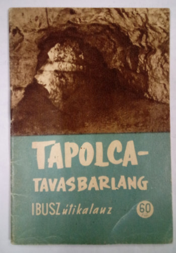 Szemes István (szerk.): Tapolca-tavasbarlang / IBUSZ útikalauz / antikvár