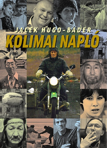 Jacek Hugo-Bader: Kolimai napló antikvár