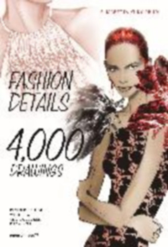 Fashion Details: 4000 Drawings: Drudi, Elisabetta Kuky