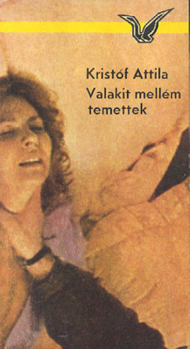 Kristóf Attila: Valakit ​mellém temettek (Dér Ádám 4.) antikvár
