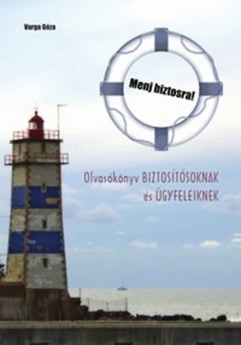 Varga Géza: Menj biztosra! könyv