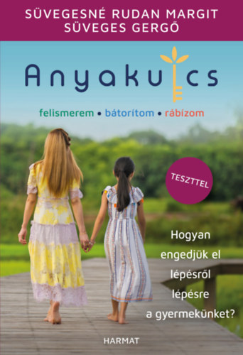 Süveges Gergő, Süvegesné Rudan Margit: Anyakulcs antikvár