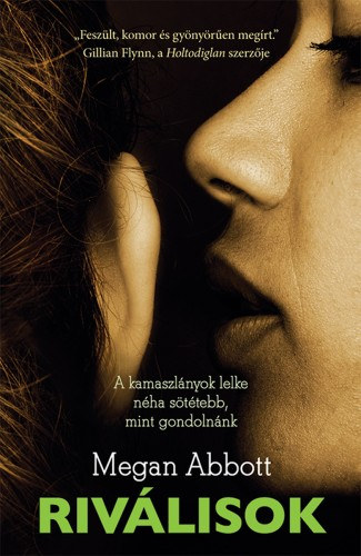 Megan Abbot: Riválisok e-Könyv
