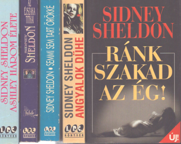 Sidney Sheldon: 5 db Sidney Sheldon kötet: Ránk szakd az ég! - Az éjszaka titkai - Ashley három élete - Angyalok dühe - Semmi sem tart örökké antikvár