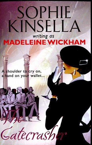 Sophie Kinsella: The Gatecrasher idegen