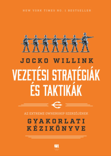 Jocko Willink: Vezetési stratégiák és taktikák e-Könyv