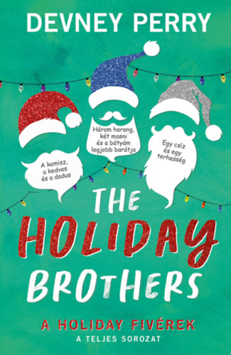Devney Perry: The Holiday Brothers - A Holiday fivérek e-Könyv