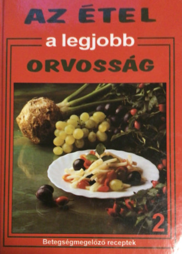 Hargitai György: Az étel a legjobb orvosság antikvár