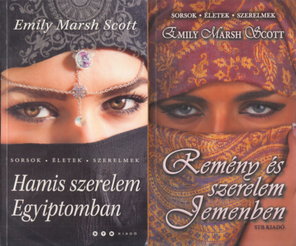 Emily Marsh Scott: Hamis szerelem Egyiptomban + Remény és szerelem Jemenben (2 mű) antikvár
