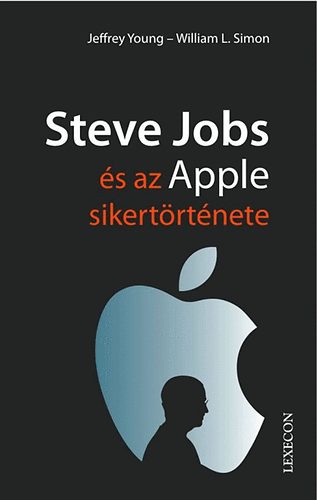 William L. Simon, Jeffrey S. Young: Steve Jobs és az Apple sikertörténete antikvár
