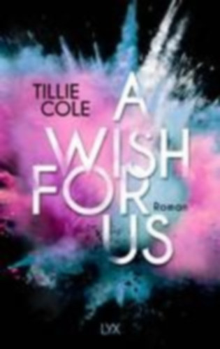 Cole, Tillie: A Wish for Us idegen