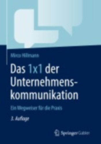 Hillmann, Mirco: Das 1x1 der Unternehmenskommunikation idegen