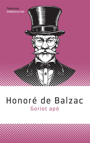Honoré de Balzac: Goriot apó könyv
