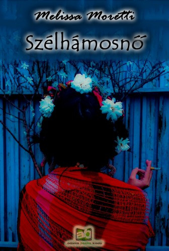 Szélhámosnő – Melissa Moretti