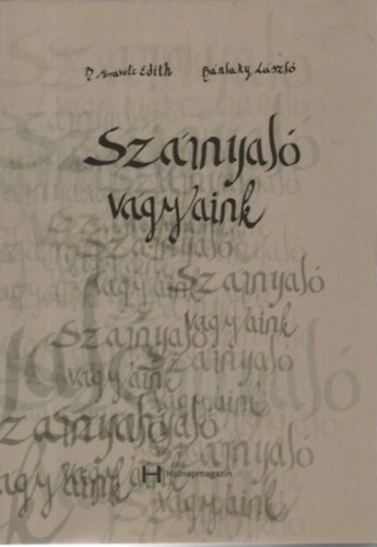 B. Moravetz Edith, Bánlaky László: Szárnyaló vágyaink antikvár