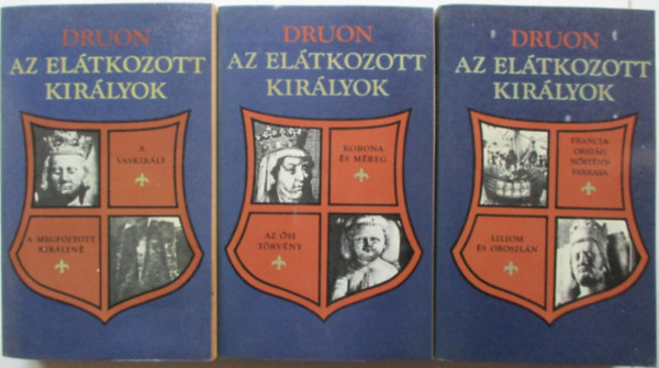 Maurice Druon: Az elátkozott királyok I-III. antikvár