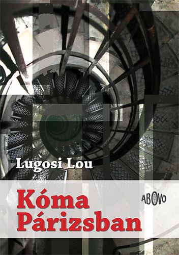 Lugosi Lou: Kóma Párizsban könyv