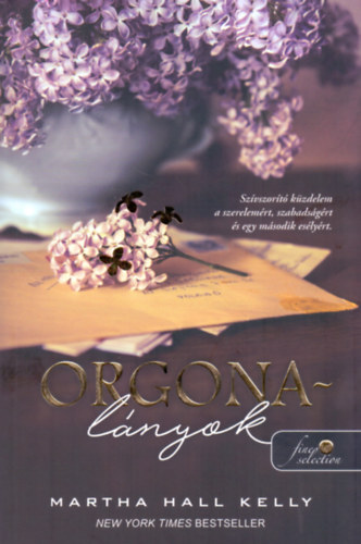 Martha Hall Kelly: Orgonalányok antikvár