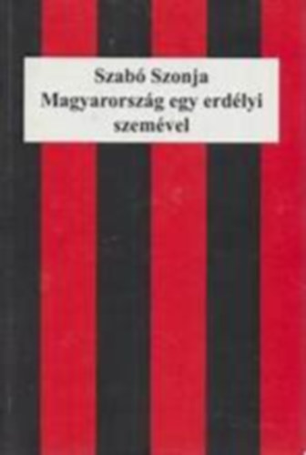 Szabó Szonja: Szabó Szonja - Magyarország egy erdélyi szemével antikvár