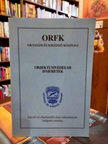 Horváth István: Objektumvédelmi ismeretek /Sevcsik László lektor/ antikvár