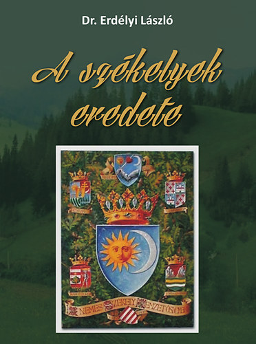 Erdélyi László: A székelyek eredete könyv