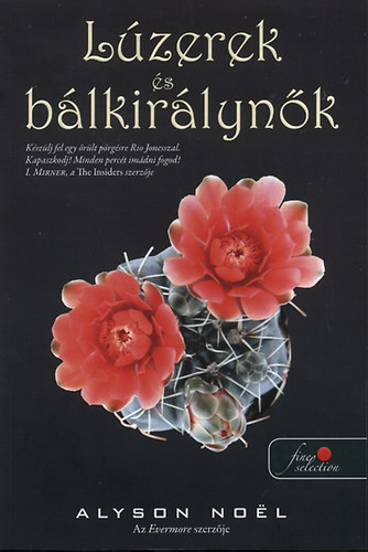 Alyson Noel: Lúzerek és bálkirálynők antikvár