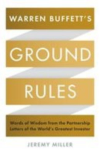 Miller, Jeremy: Warren Buffett's Ground Rules idegen