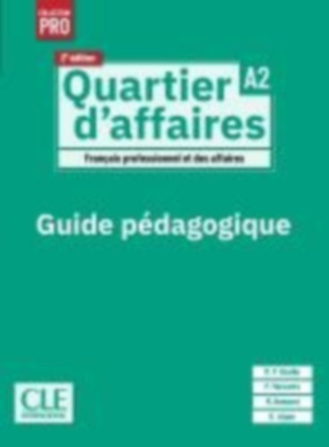 Quartier d'affaires A2, 2e édition. Guide pédagogique idegen