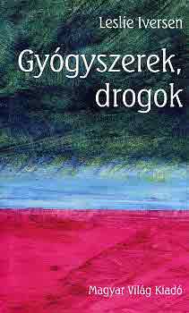 Leslie Iversen: Gyógyszerek, drogok könyv