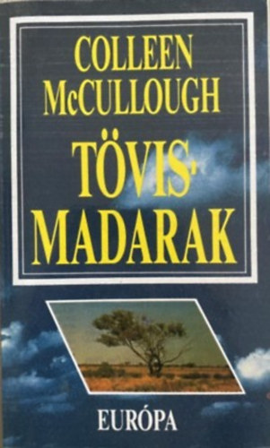 Colleen  McCullough: Tövismadarak antikvár