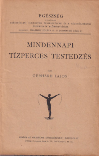 Gerhárd Lajos: Mindennapi tízperces testedzés antikvár
