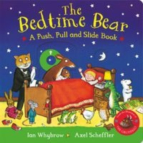 Whybrow, Ian: The Bedtime Bear: A Push, Pull and Slide Book idegen