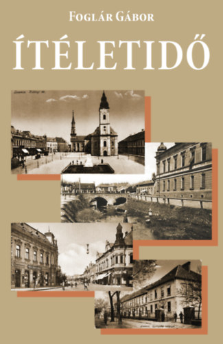 Foglár Gábor: Ítéletidő könyv