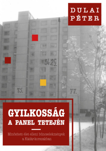 Dulai Péter: Gyilkosság a panel tetején e-Könyv