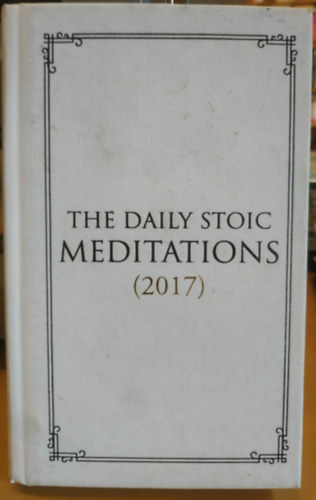 Daily Stoic: The Daily Stoic Meditations (2017) antikvár