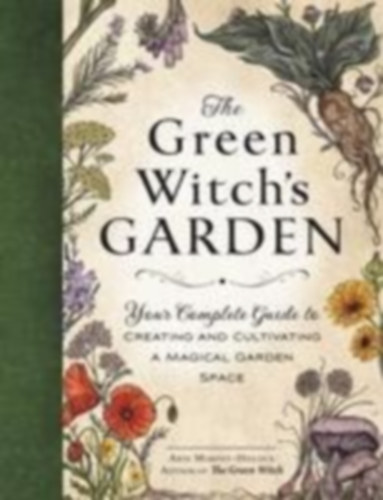 Murphy-Hiscock, Arin: The Green Witch's Garden idegen