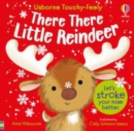 Milbourne, Anna: There There Little Reindeer idegen