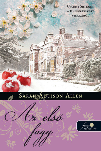 Sarah Addison Allen: Első fagy - Waverley-kert 2. antikvár